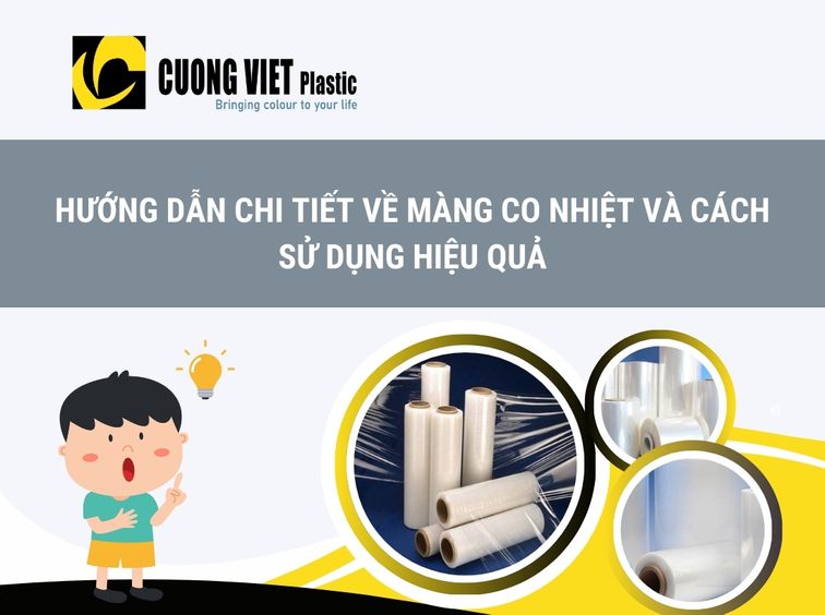 Hướng Dẫn Chi Tiết Về Màng Co Nhiệt Và Cách Sử Dụng Hiệu Quả